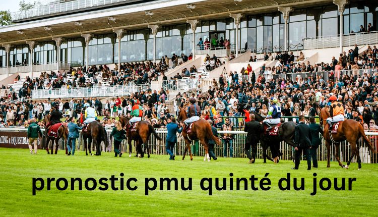 pronostic pmu quinté du jour