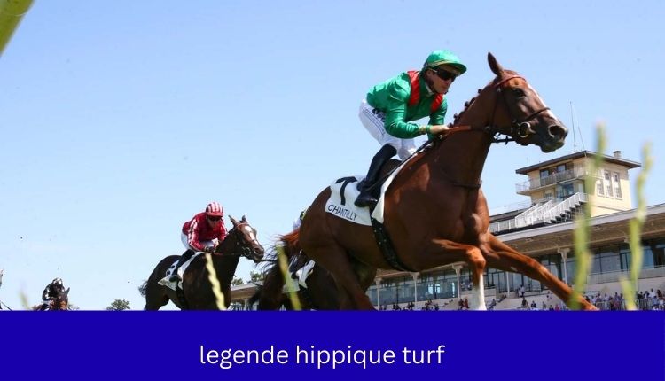 legende hippique turf