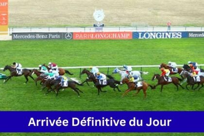 Arrivée Définitive du Jour