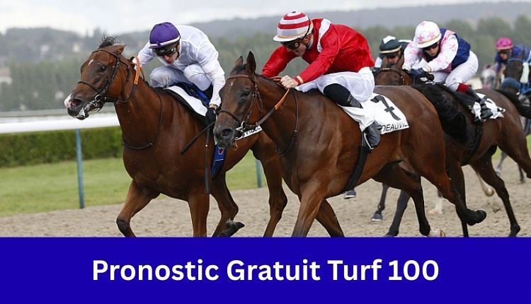 Pronostic Gratuit Turf 100