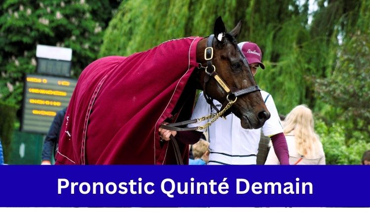 Pronostic Quinté Demain