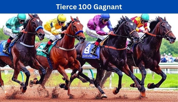 Tierce 100 Gagnant